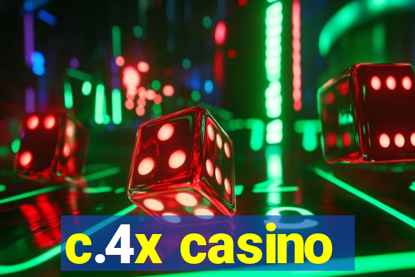 c.4x casino